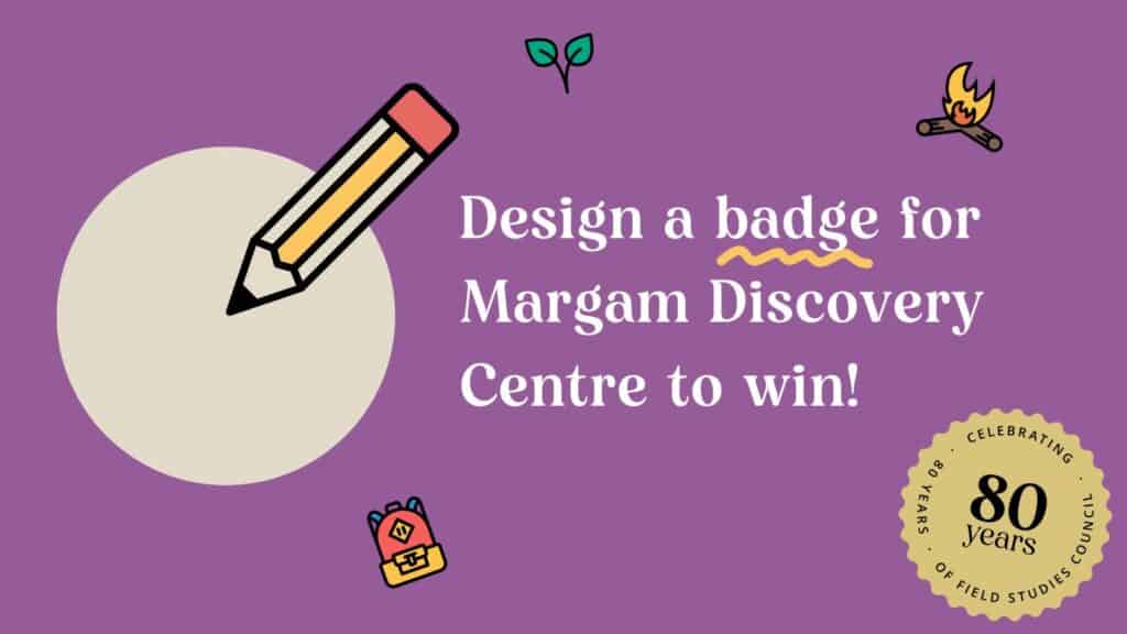 Design a badge for Margam Discovery Centre to win